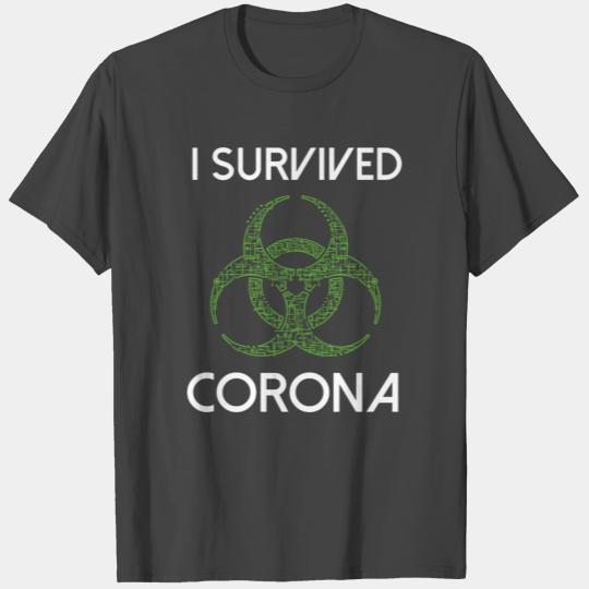 I survived Corona slogan T Shirts