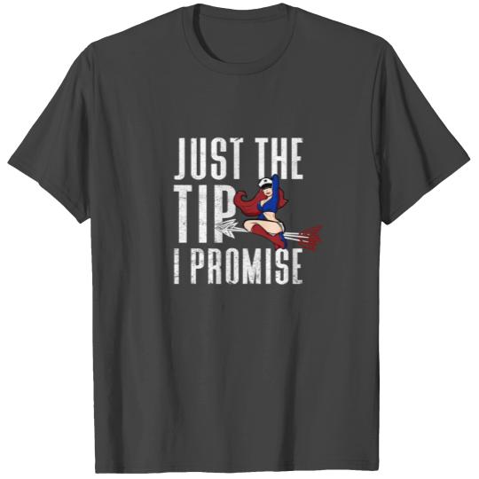 Funny Just The Tip I Promise Arrow Pinup Men's Bow T Shirts
