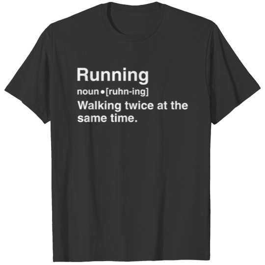 Running walk twice at the same time funny runner T-shirt