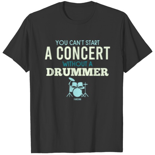 Drummer percussion music drum singing T-shirt