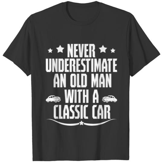 Old Man With A Classic Car Funny T-shirt