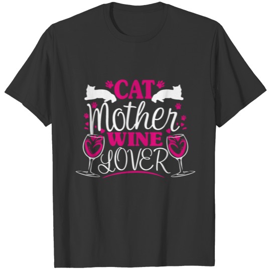 Cat Mother Wine Lover T-shirt