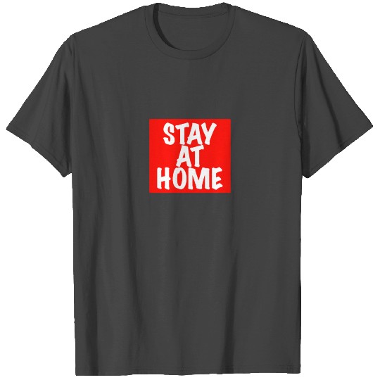 Stay at home Corona Virus Pandemie 2 T Shirts