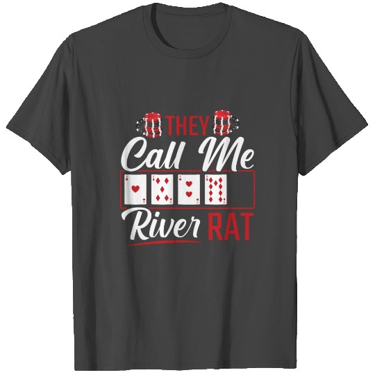 River Rat Funny Poker Player Texas Holdem Lucker T Shirts