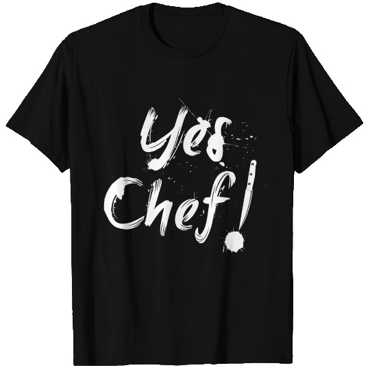 Yes Chef! T Shirts