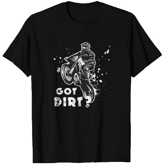 Motocross Dirt Bike Design Got Dirt T Shirts