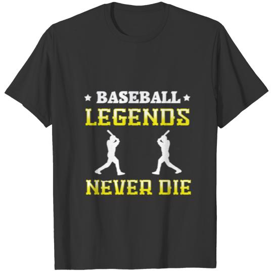 Basbeall legends never die Hall of Fame T Shirts
