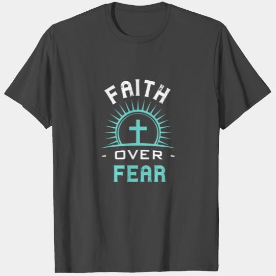 Faith Over Fear - Sun; Great Classic Christian Des T Shirts