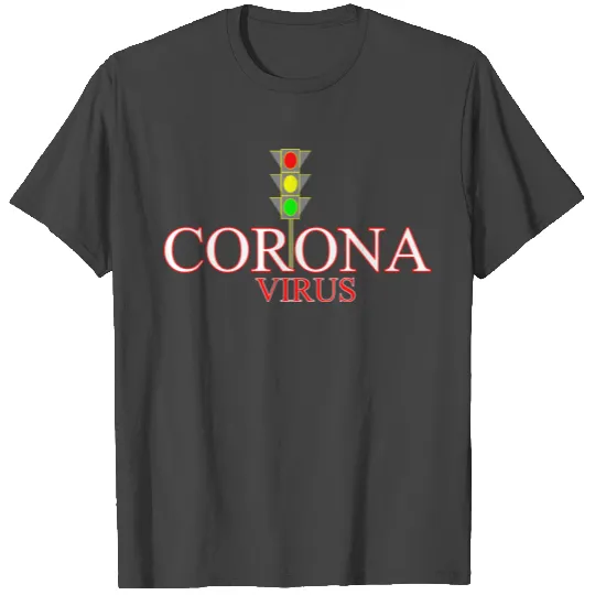 CORONA virus T Shirts
