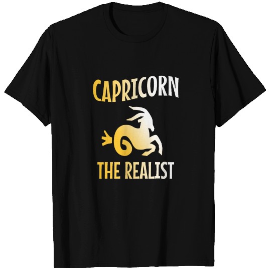Capricorn the realist T Shirts