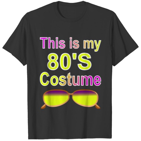 This is my 80 s costume T-shirt