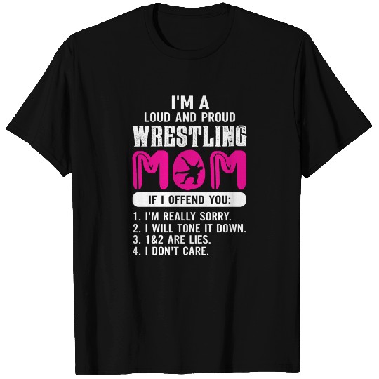 Loud And Proud Wrestling Mom T Shirts