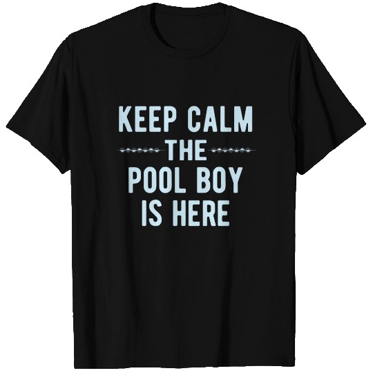 Pool Boy: Keep Calm T Shirts