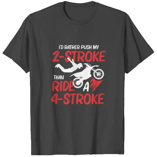 2 Stroke MX Motocross Dirt Bike Rider supercross T Shirts