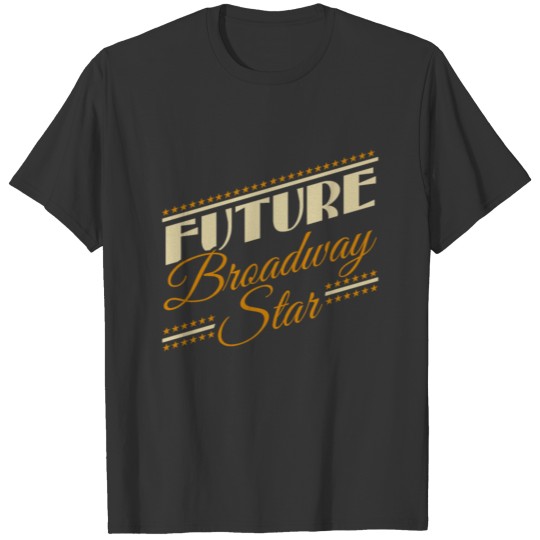 Theater Broadway Acting T-shirt