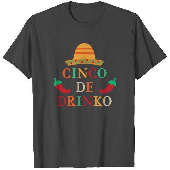 Cinco De Drinko Mexican Fiesta Costume T Shirts