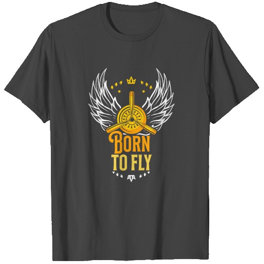 Born to fly airplane airplanes pilot pilots T Shirts