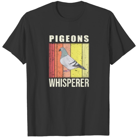 Pigeons WHISPERER birds pigeon Sports Club Shirt T-shirt