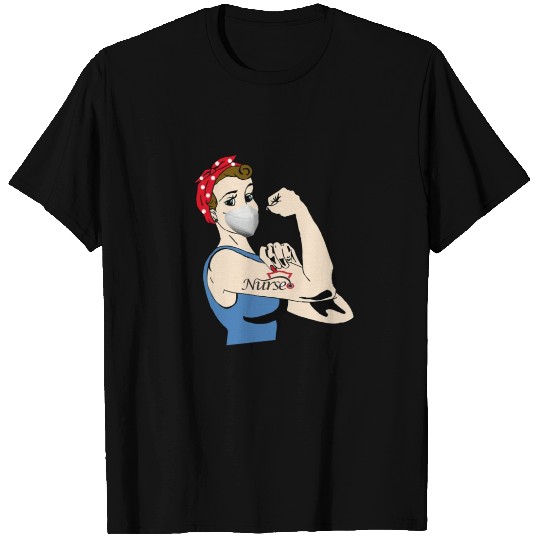 Rosie The Riveter Nurse T Shirts