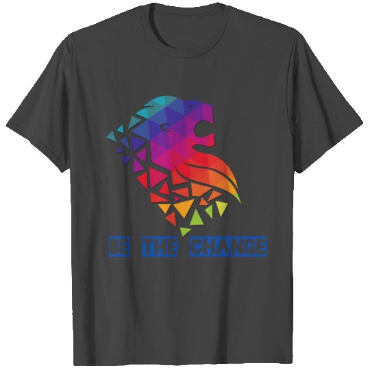 Be the change T Shirts