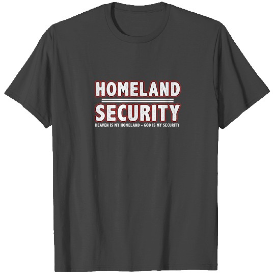 HOMELAND Security T Shirts