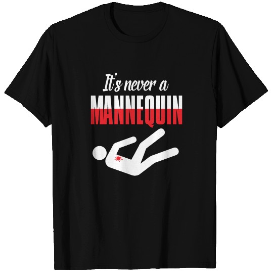 Never Mannequin Funny Serial Killer Documentaries T Shirts