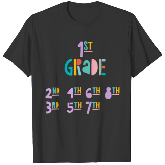 1st Grade Back To School Quotes Gift T-shirt