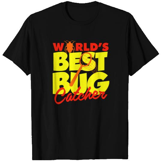 Worlds Best Bug Catcher T Shirts