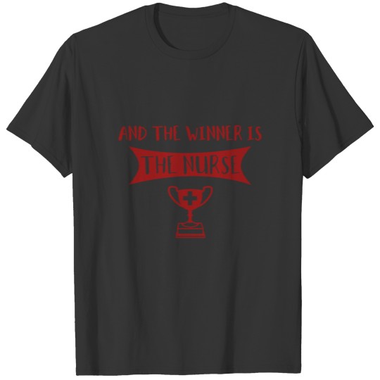Nurse Winner T-shirt