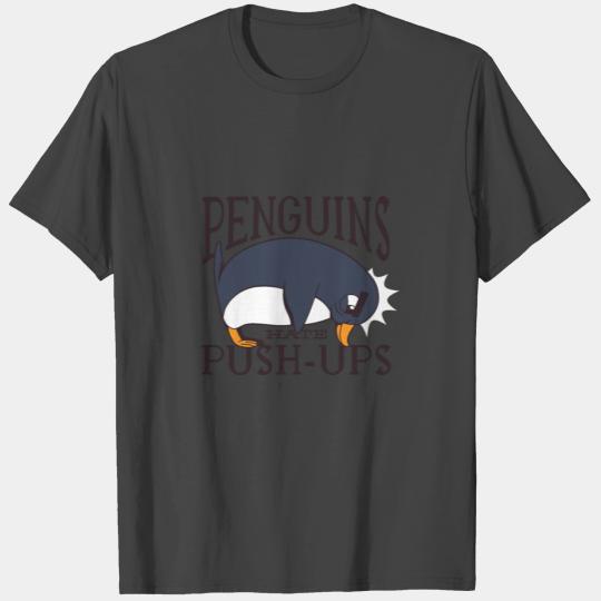 Penguins hate Push-Postal Service funny penguin workout T Shirts