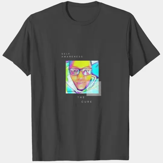 SELF AWARENESS IS THE CURE T Shirts