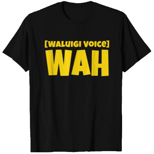 Wah Waluigi Voice T Shirts