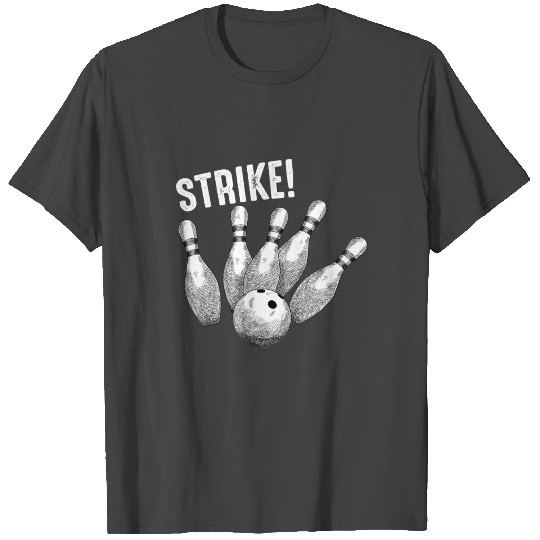 Strike Game Bowling Bowlers Skittles Sport Gift T Shirts