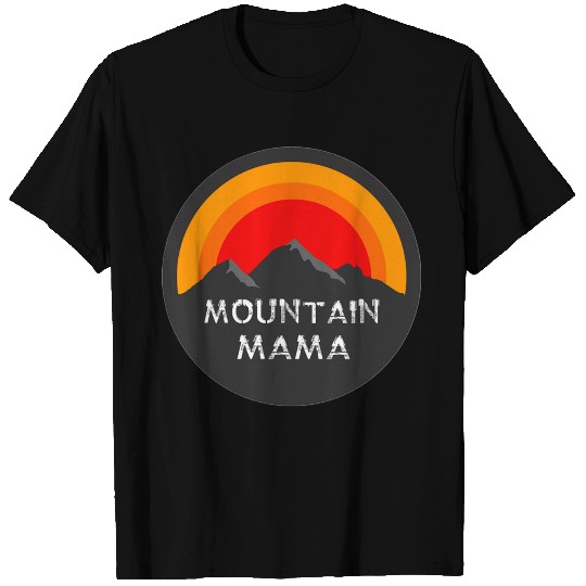 MOUNTAIN MAMA T Shirts