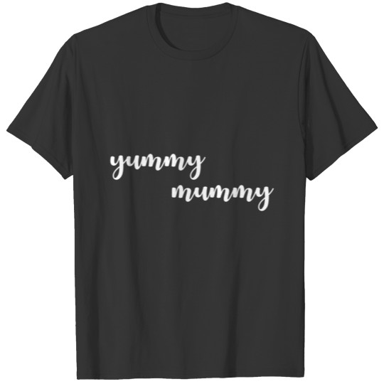 Yummy mummy gift boy child birth mother T-shirt