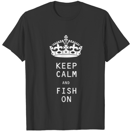 Keep calm and fish on fisherman fishing T-shirt
