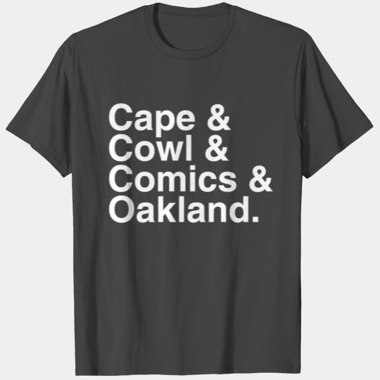 Cape & Cowl & Comics & Oakland. T Shirts