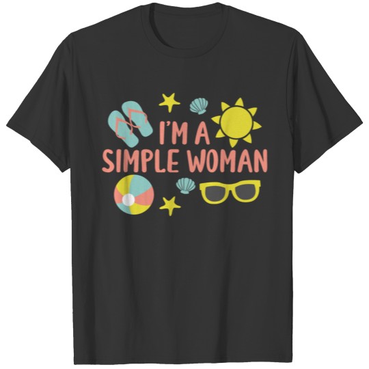 I'M A SIMPLE WOMAN T-shirt