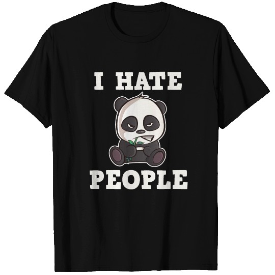 I Hate People - cute and angry Panda T Shirts