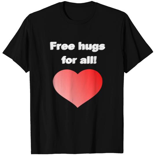 free hugs for all, convention, community T Shirts