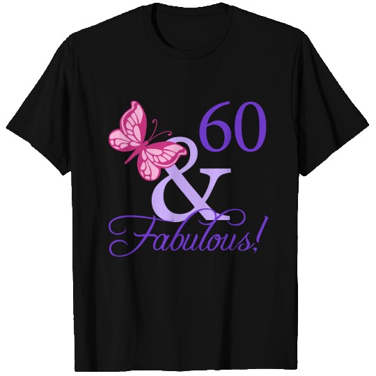 Fabulous 60th Birthday T Shirts