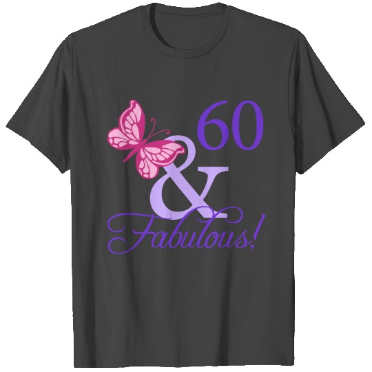 Fabulous 60th Birthday T Shirts