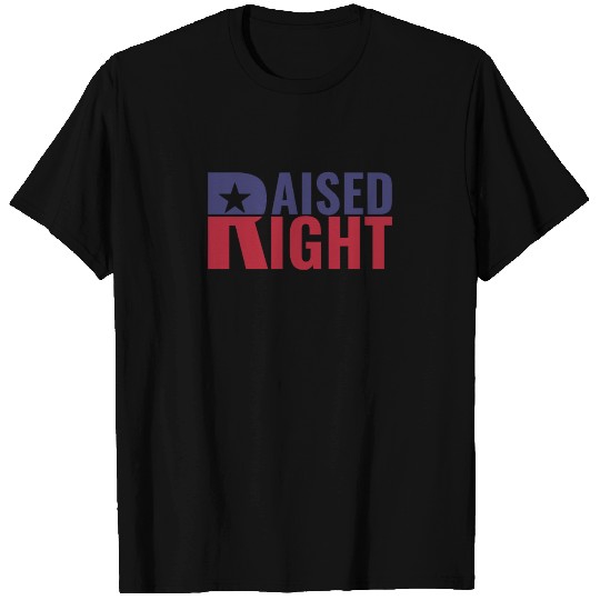 Raised Right Republican T Shirts