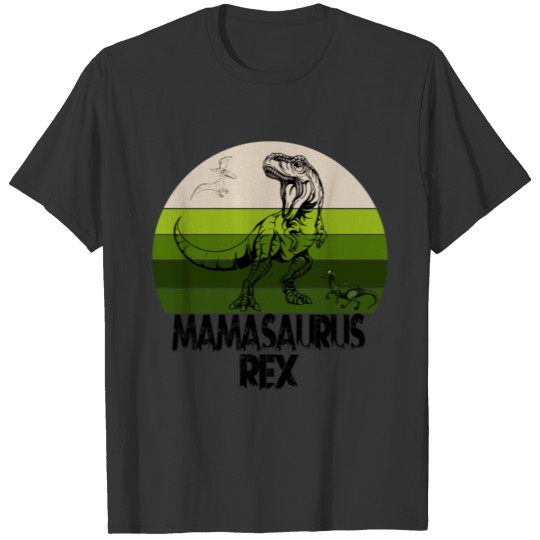 Mamasaurus T-Shirt Mother's Day Gift Dinosaur Tee T-shirt