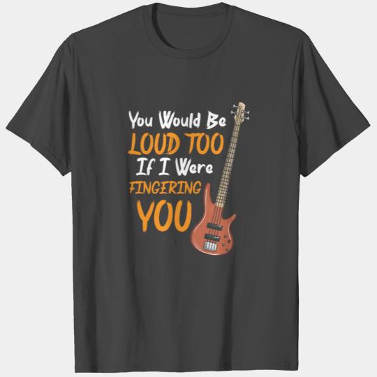 Bass Guitar Player - Musician Gift Idea T Shirts