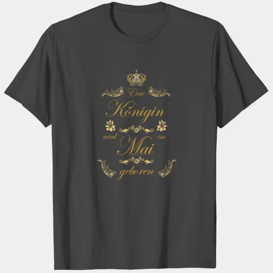 Birthday queen may royal T Shirts