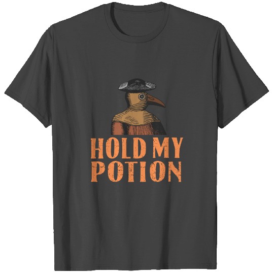 Hold my potion Medieval Plague Doctor T Shirts