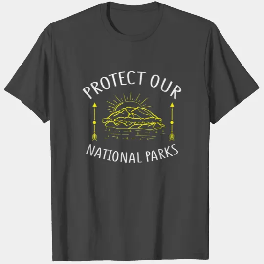 Protect our National Parks T Shirts