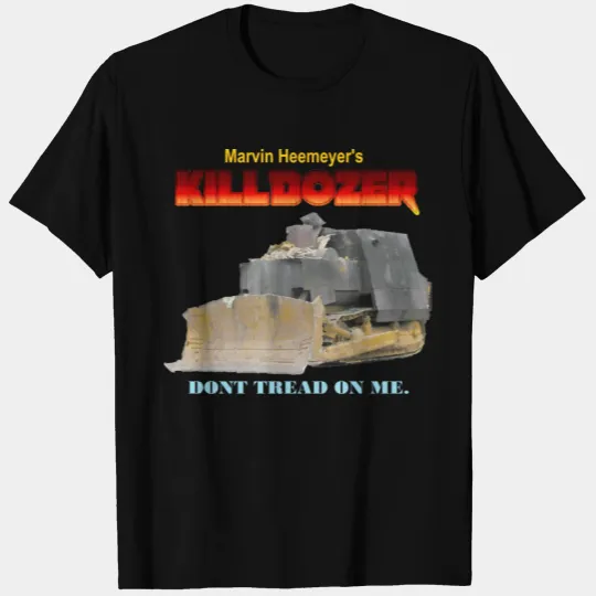 Marvin Heemeyer's Killdozer T Shirts