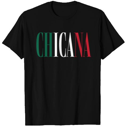 Chicana Mexican Latina Pride T Shirts